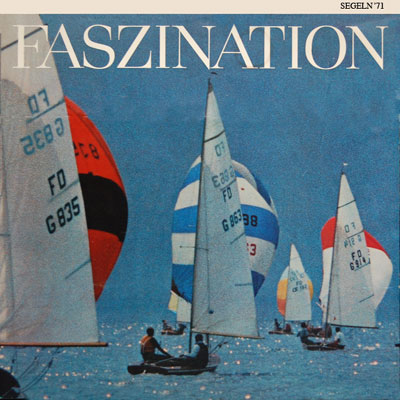 Faszination Segeln 1971